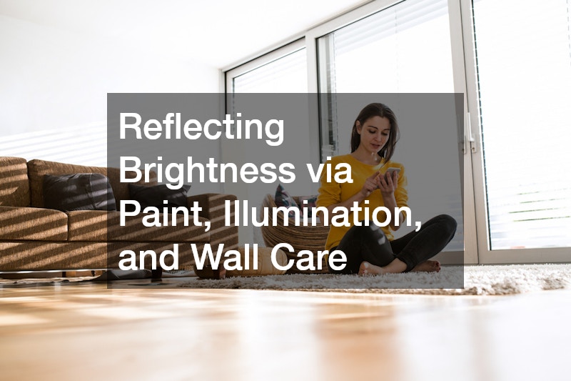 Reflecting Brightness via Paint, Illumination, and Wall Care