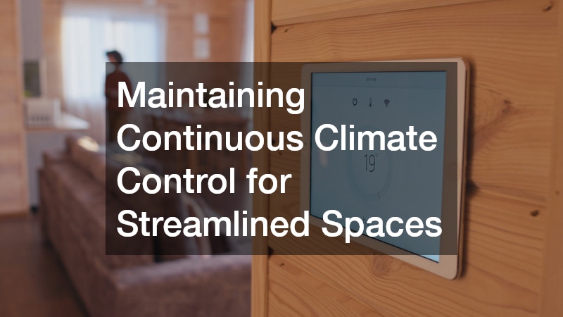 Maintaining Continuous Climate Control for Streamlined Spaces