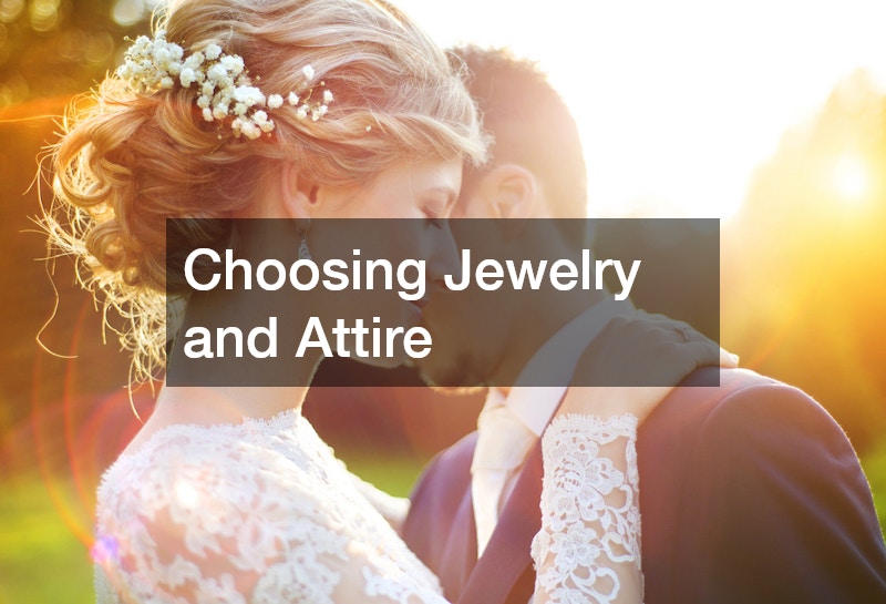 Choosing Jewelry and Attire