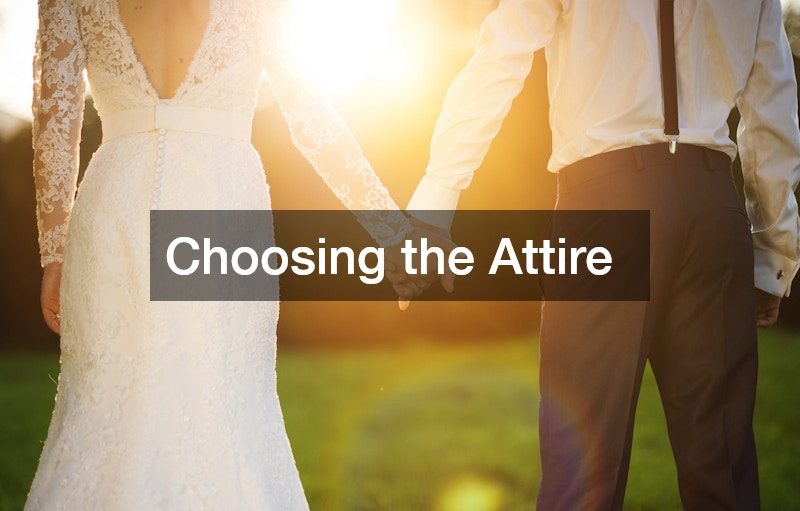 Choosing the Attire