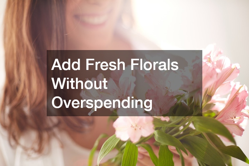 Add Fresh Florals Without Overspending