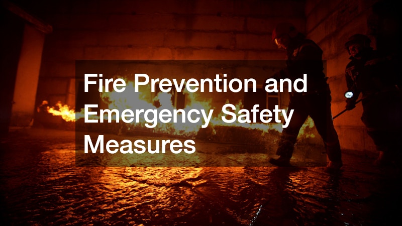 Fire Prevention and Emergency Safety Measures