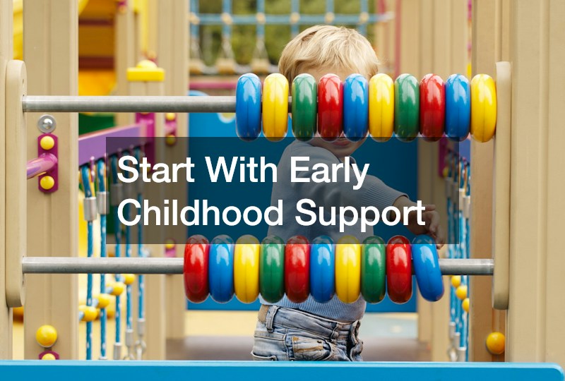 Start With Early Childhood Support