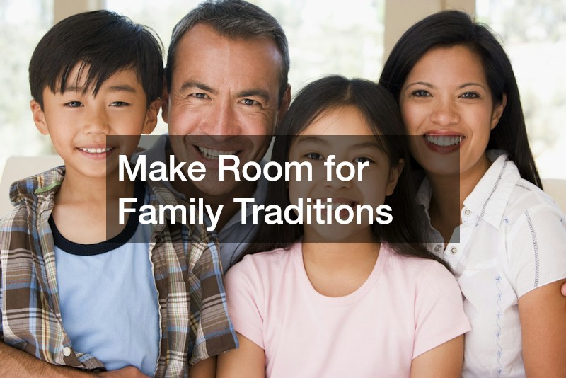 Make Room for Family Traditions