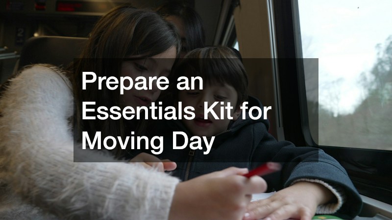 Prepare an Essentials Kit for Moving Day