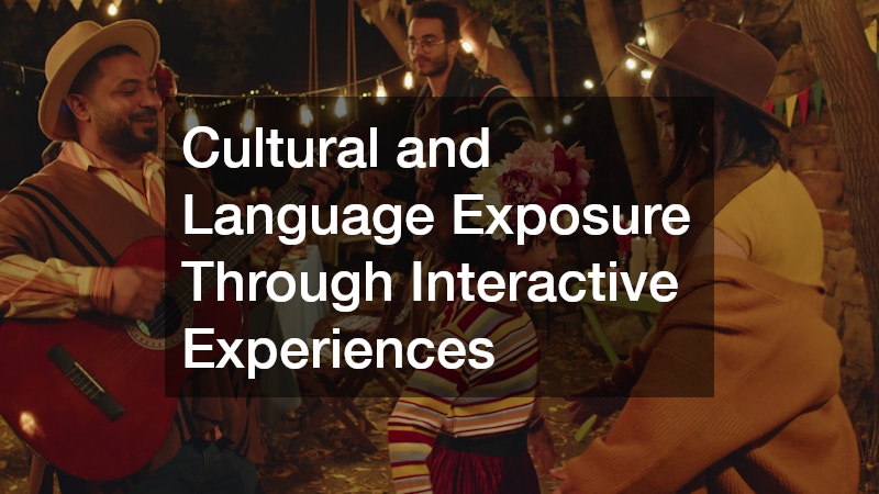 Cultural and Language Exposure Through Interactive Experiences