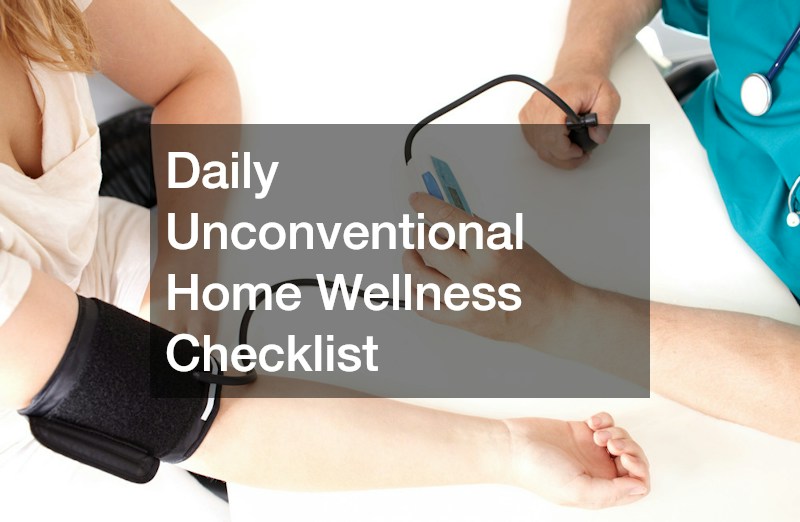 Daily Unconventional Home Wellness Checklist