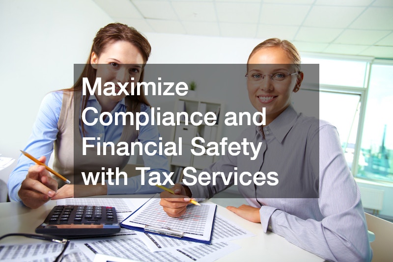 Maximize Compliance and Financial Safety with Tax Services