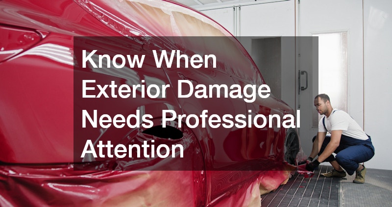 Know When Exterior Damage Needs Professional Attention