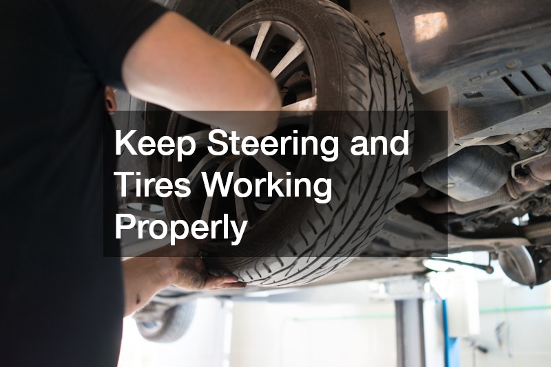 Keep Steering and Tires Working Properly