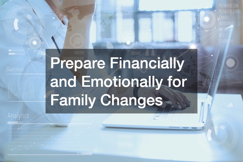 Prepare Financially and Emotionally for Family Changes