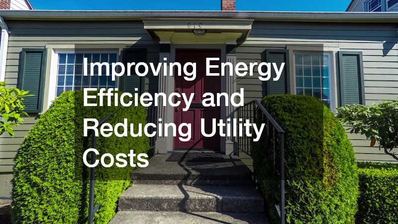 Improving Energy Efficiency and Reducing Utility Costs