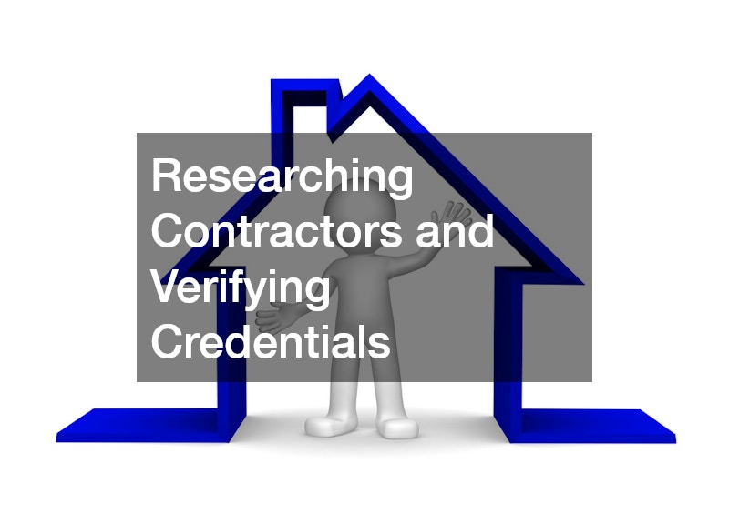Researching Contractors and Verifying Credentials
