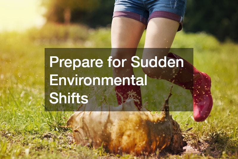 Prepare for Sudden Environmental Shifts