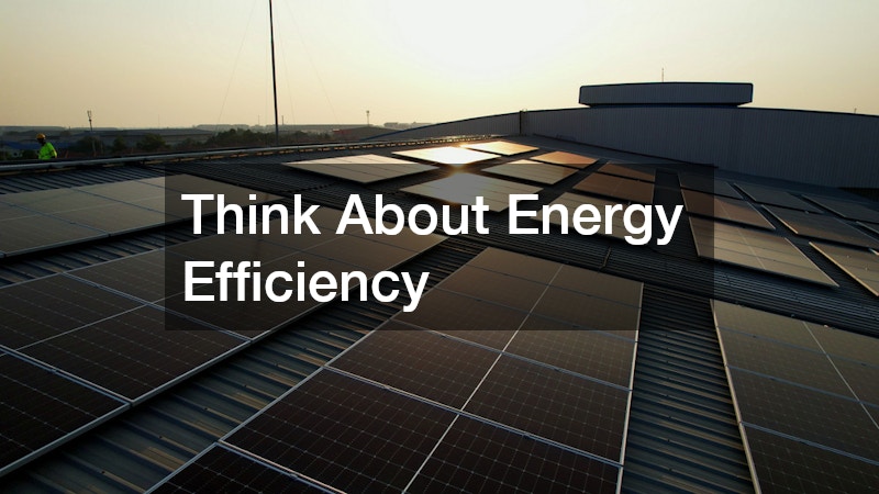 Think About Energy Efficiency