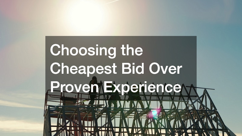 Choosing the Cheapest Bid Over Proven Experience