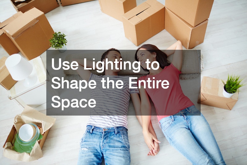 Use Lighting to Shape the Entire Space