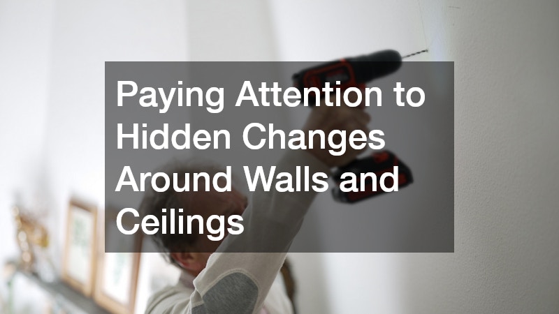 Paying Attention to Hidden Changes Around Walls and Ceilings