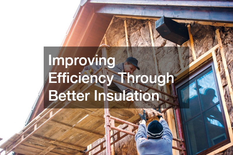 Improving Efficiency Through Better Insulation