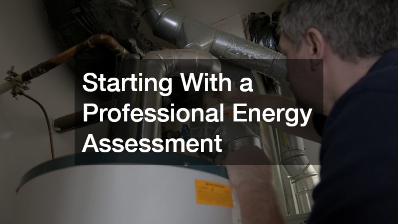 Starting With a Professional Energy Assessment