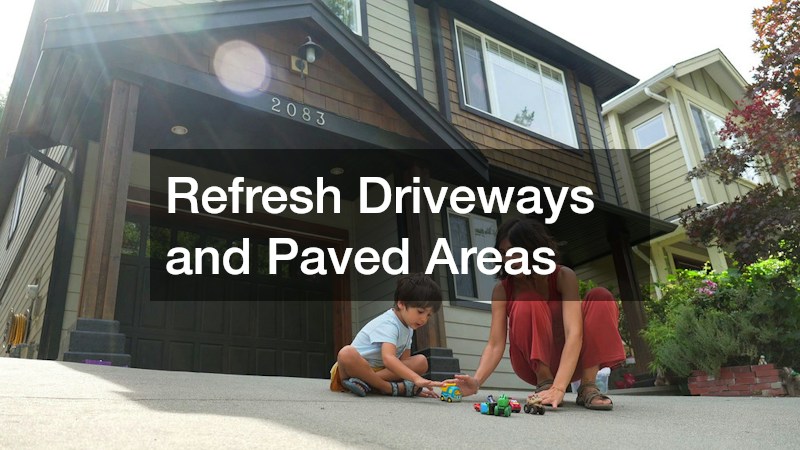 Refresh Driveways and Paved Areas