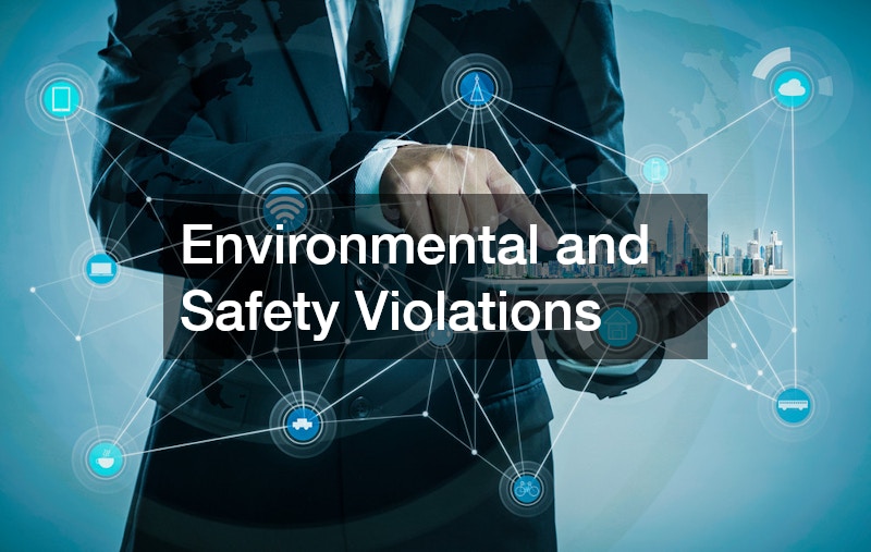 Environmental and Safety Violations