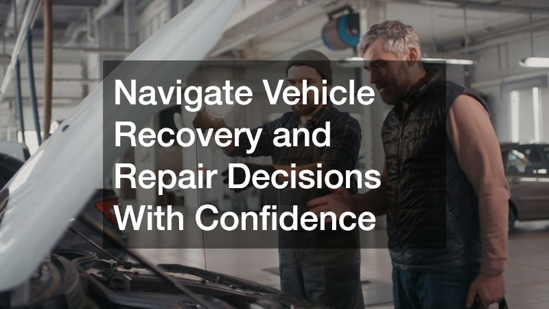 Navigate Vehicle Recovery and Repair Decisions With Confidence