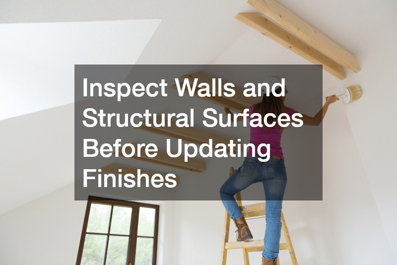Inspect Walls and Structural Surfaces Before Updating Finishes
