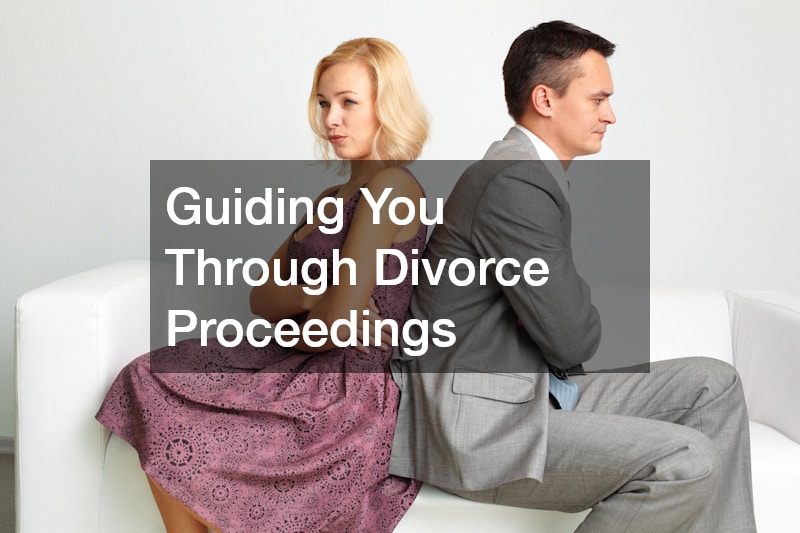 Guiding You Through Divorce Proceedings
