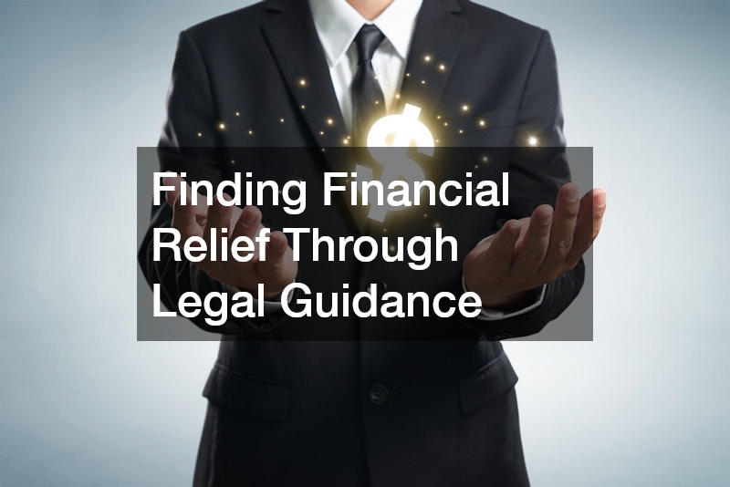 Finding Financial Relief Through Legal Guidance