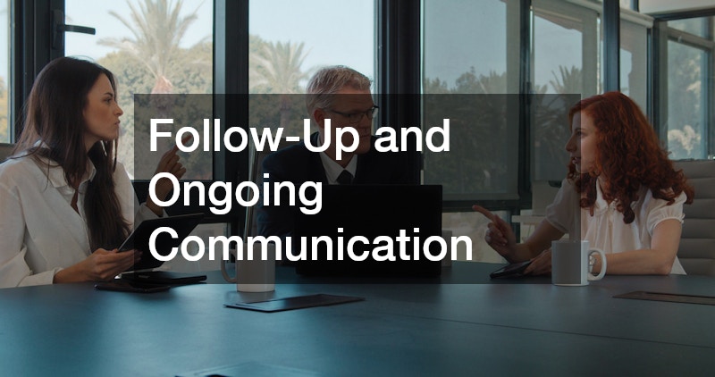 Follow-Up and Ongoing Communication