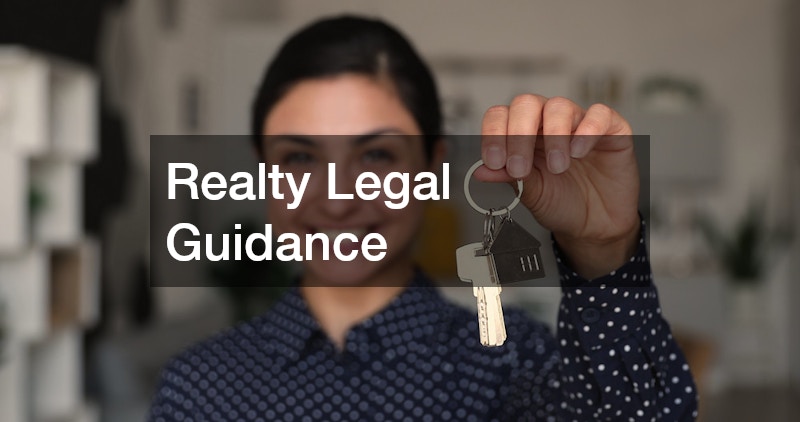 Realty Legal Guidance