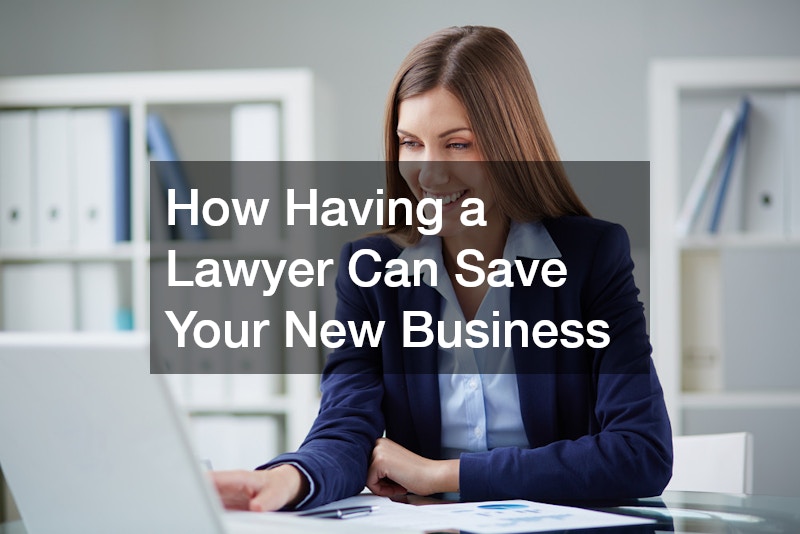 How Having a Lawyer Can Save Your New Business