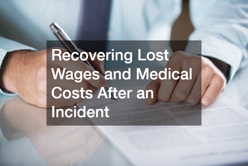 Recovering Lost Wages and Medical Costs After an Incident