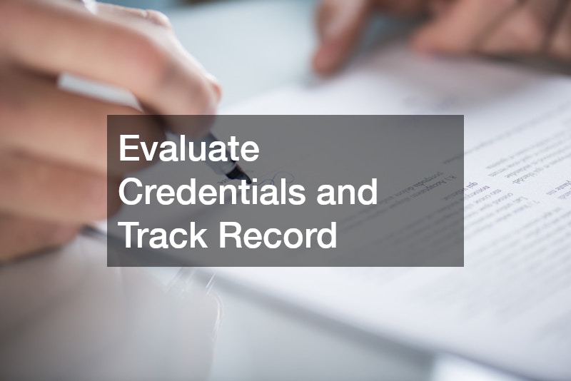 Evaluate Credentials and Track Record