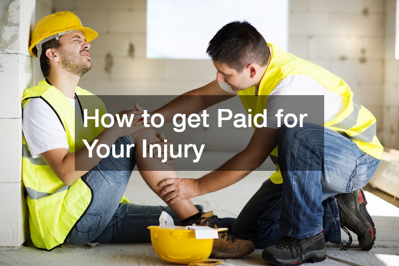 How to get Paid for Your Injury