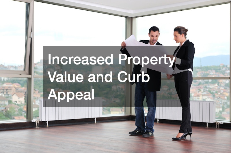 Increased Property Value and Curb Appeal