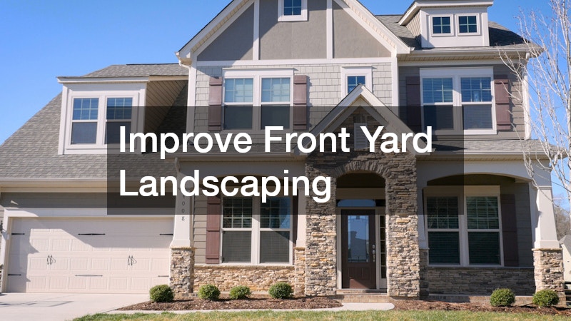 Improve Front Yard Landscaping