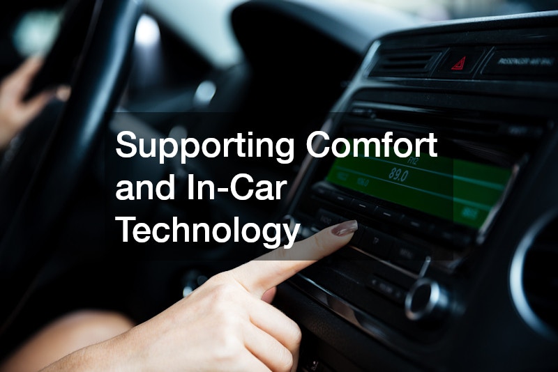 Supporting Comfort and In-Car Technology