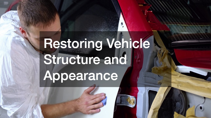 Restoring Vehicle Structure and Appearance