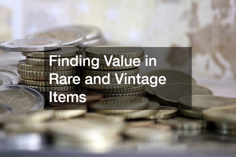 Finding Value in Rare and Vintage Items