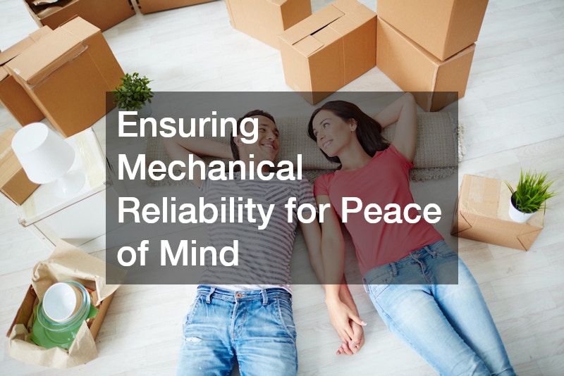 Ensuring Mechanical Reliability for Peace of Mind