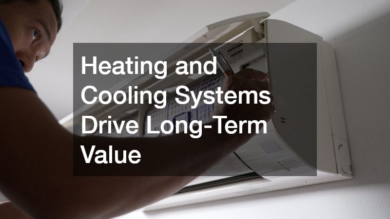 Heating and Cooling Systems Drive Long-Term Value