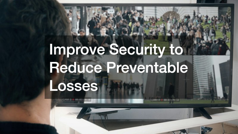 Improve Security to Reduce Preventable Losses