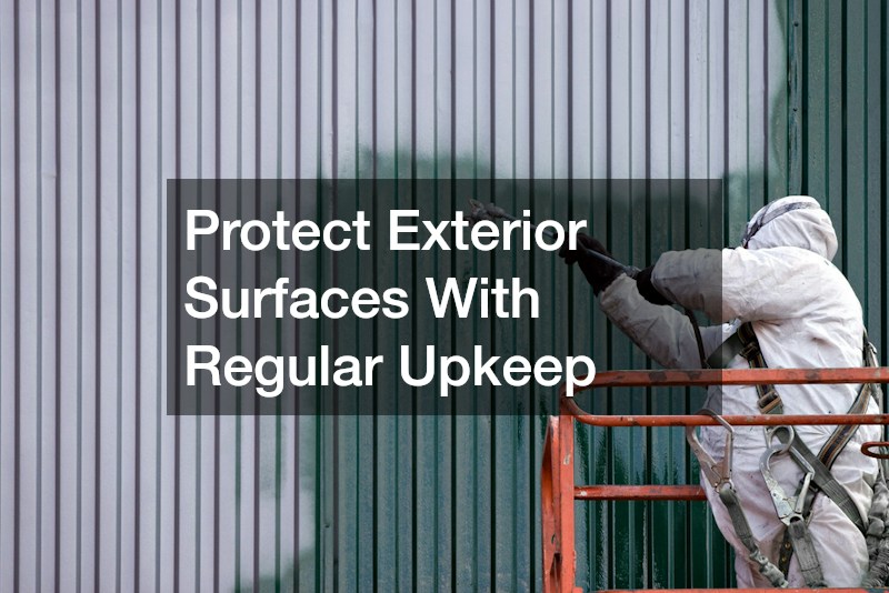 Protect Exterior Surfaces With Regular Upkeep