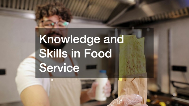 Knowledge and Skills in Food Service