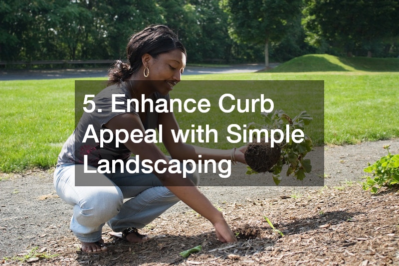 5. Enhance Curb Appeal with Simple Landscaping