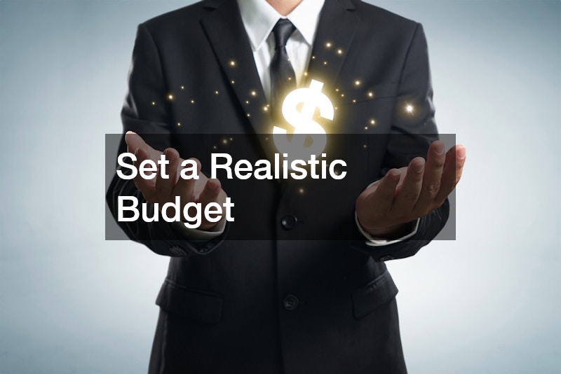 Set a Realistic Budget