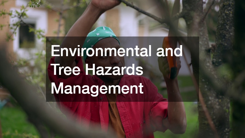 Environmental and Tree Hazards Management
