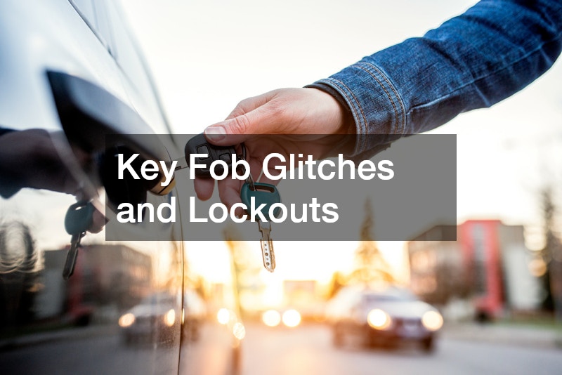 Key Fob Glitches and Lockouts